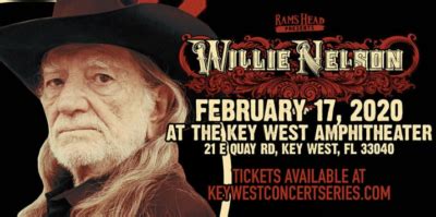 When is willie nelson in key west. Things To Know About When is willie nelson in key west. 